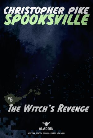 [Spooksville 06] • The Witch's Revenge